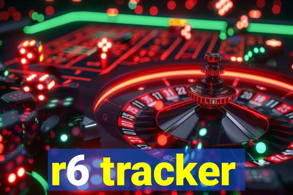 r6 tracker